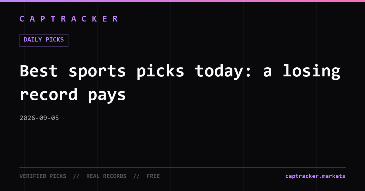 Best sports picks today: a losing record pays