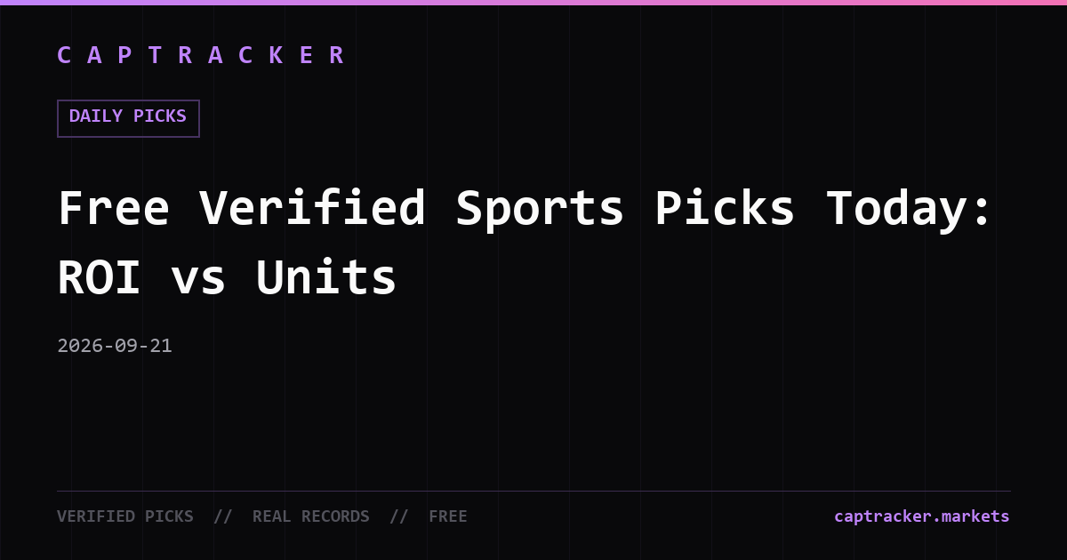 Free Verified Sports Picks Today: ROI vs Units