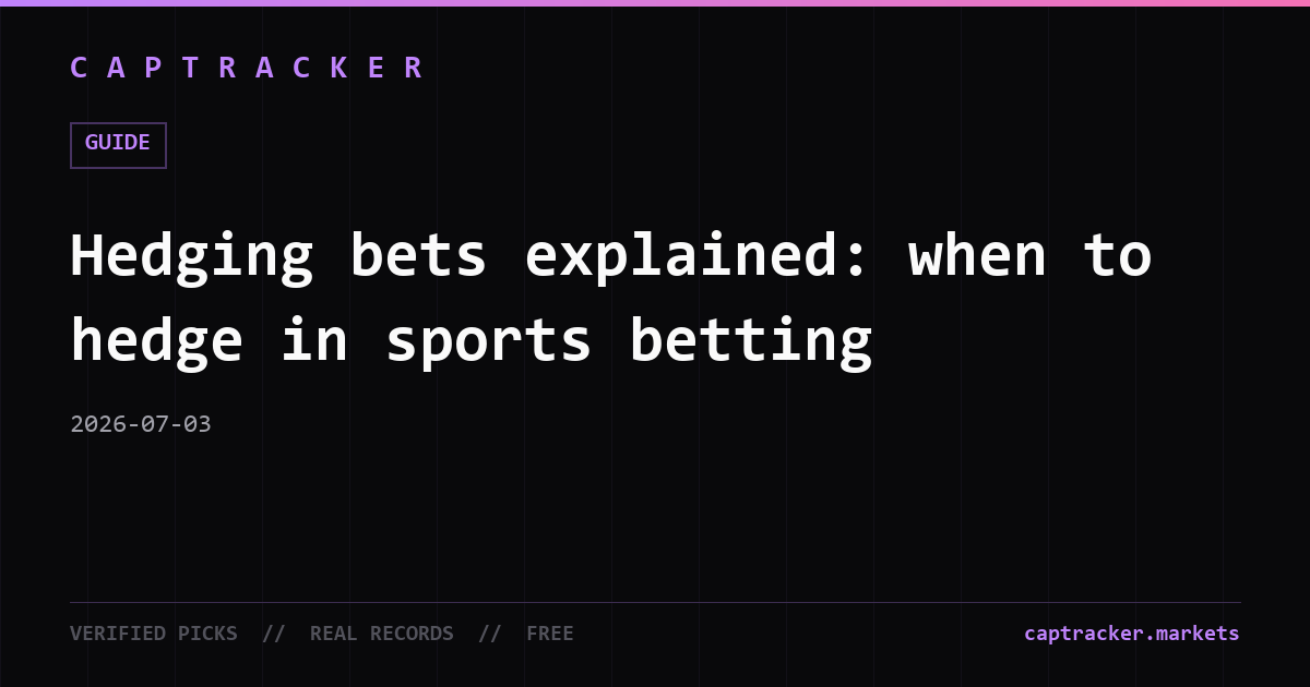 Hedging bets explained: when to hedge in sports betting