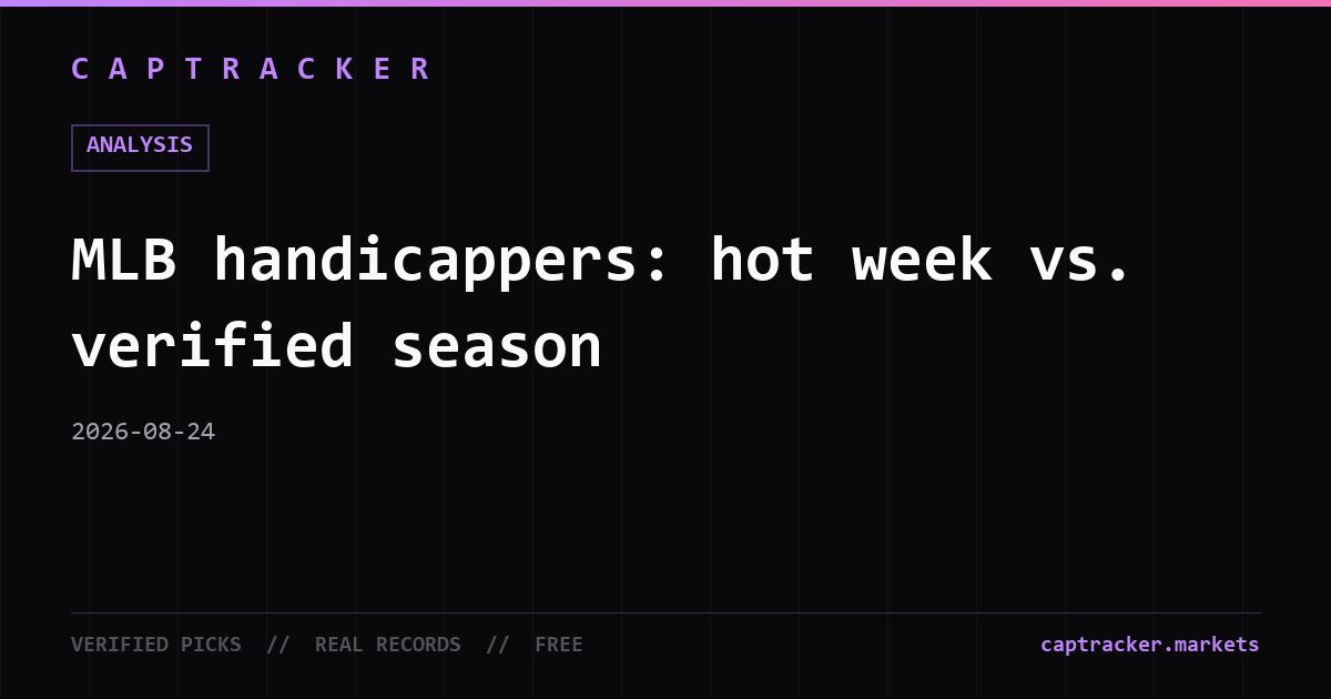 MLB handicappers: hot week vs. verified season