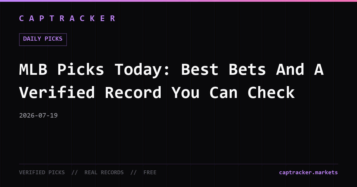 MLB Picks Today: Best Bets And A Verified Record You Can Check