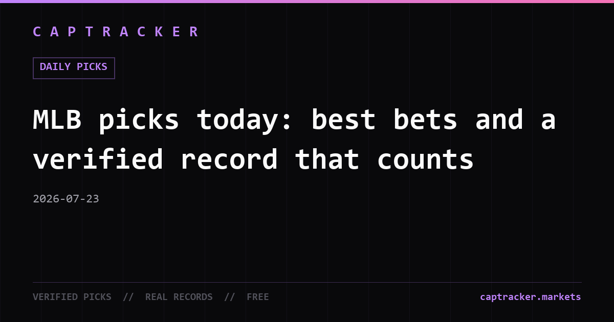 MLB picks today: best bets and a verified record that counts