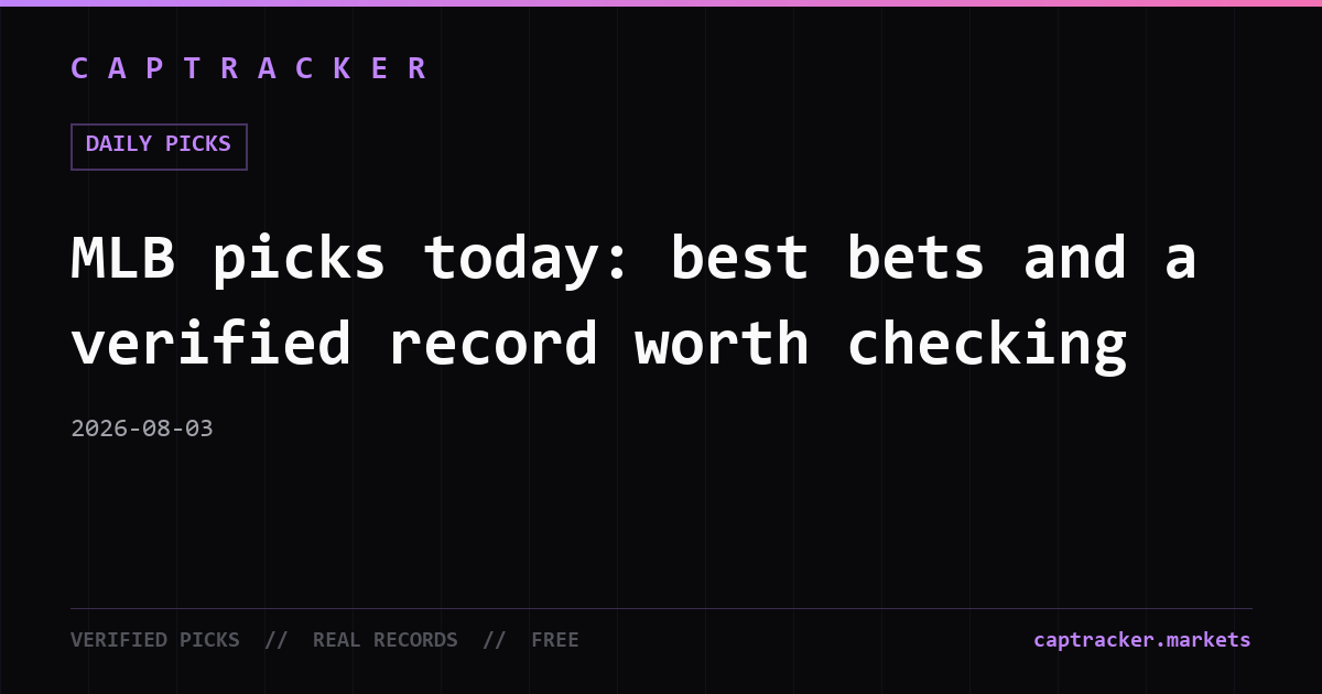 MLB picks today: best bets and a verified record worth checking