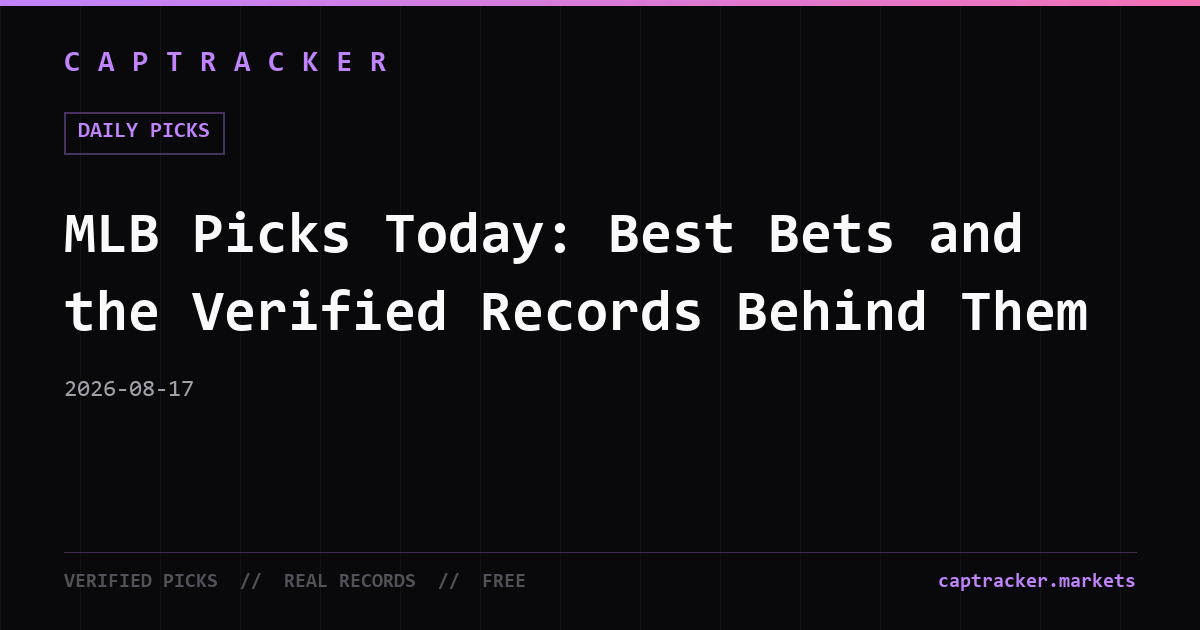 MLB Picks Today: Best Bets and the Verified Records Behind Them
