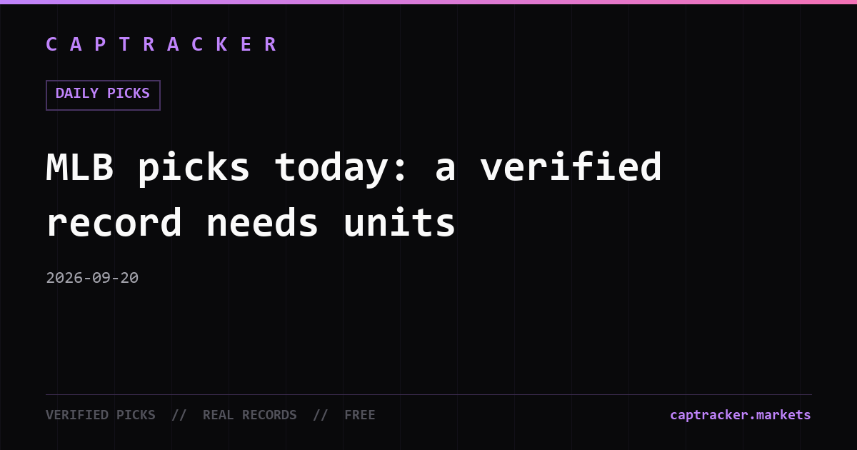 MLB picks today: a verified record needs units