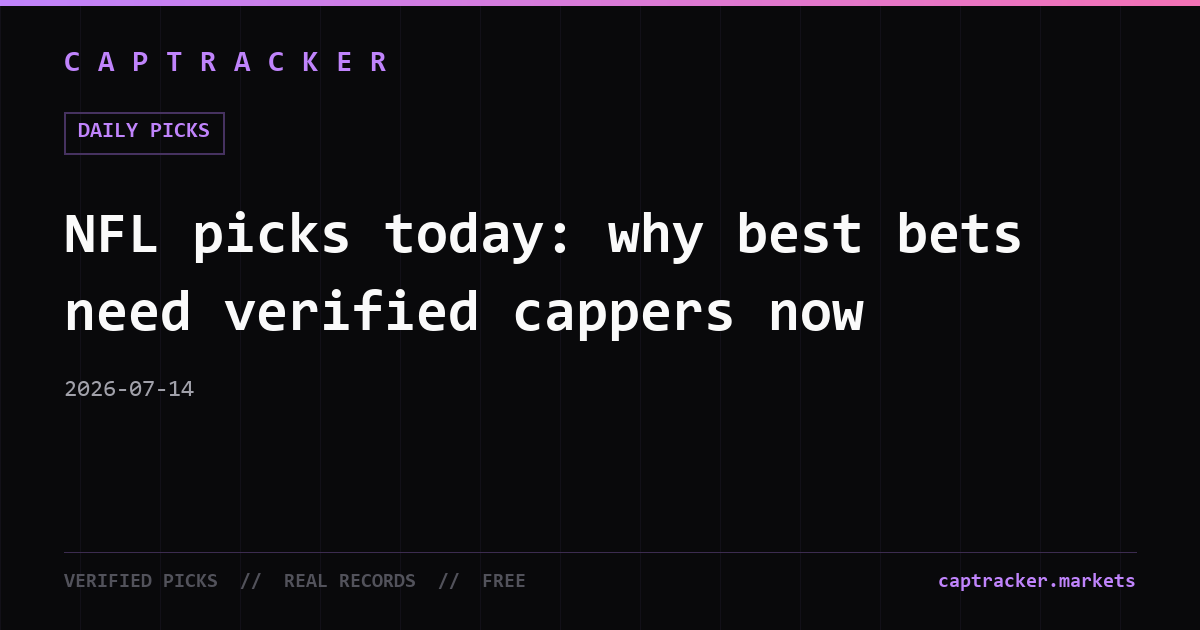 NFL picks today: why best bets need verified cappers now