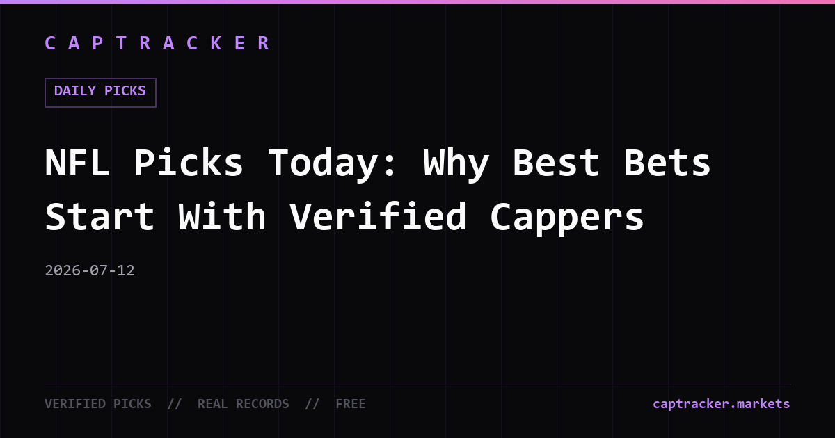 NFL Picks Today: Why Best Bets Start With Verified Cappers