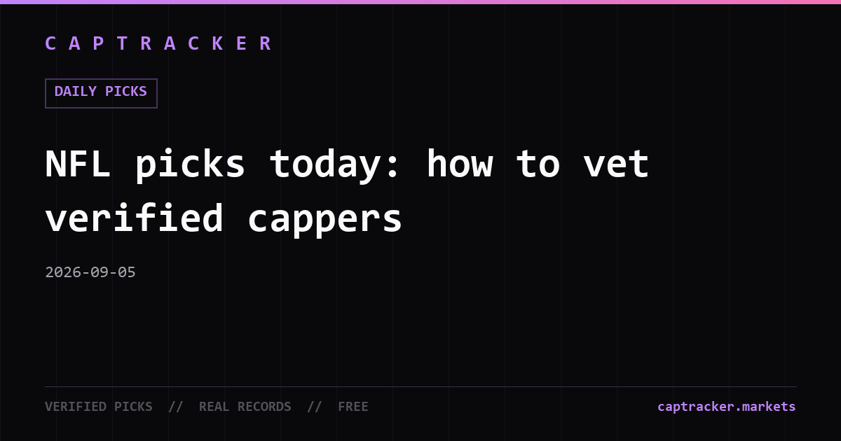 NFL picks today: how to vet verified cappers