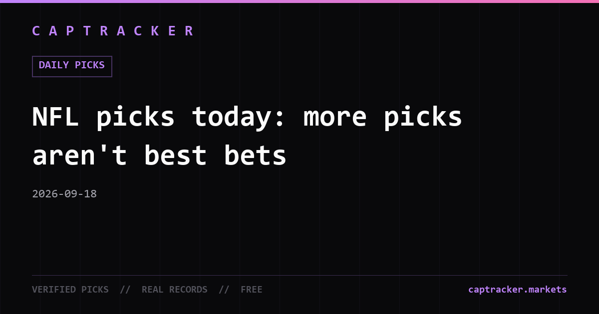 NFL picks today: more picks aren't best bets