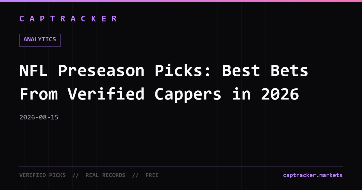 NFL Preseason Picks: Best Bets From Verified Cappers in 2026