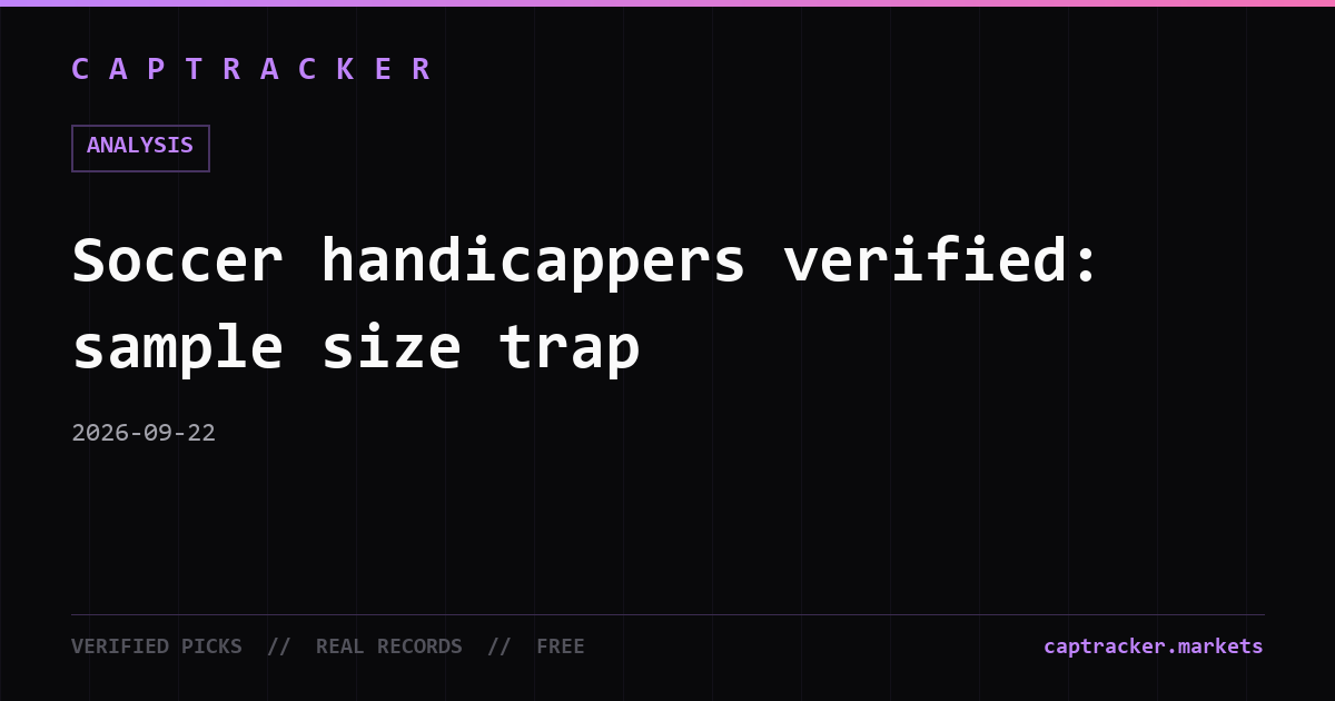 Soccer handicappers verified: sample size trap