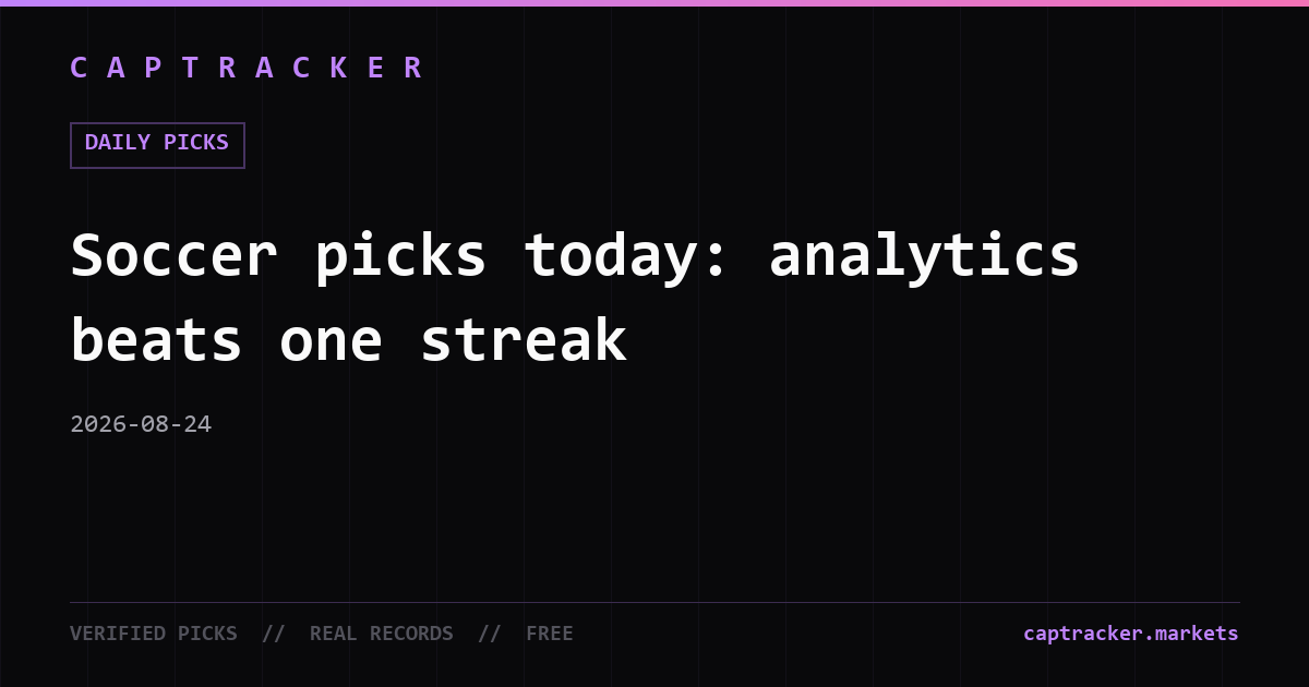 Soccer picks today: analytics beats one streak