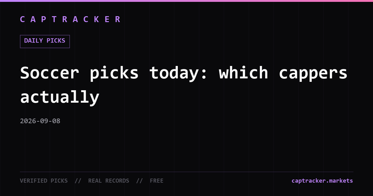 Soccer picks today: which cappers actually