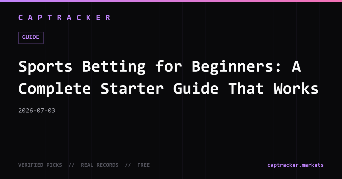 Sports Betting for Beginners: A Complete Starter Guide That Works